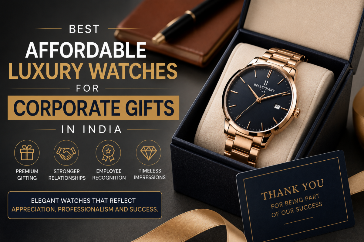 Best Affordable Luxury Watches for Corporate Gifts